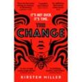 The Change - Kirsten Miller, Kartoniert (TB)