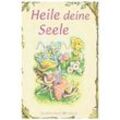 Heile deine Seele - Lisa O. Engelhardt, Gebunden