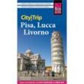 Reise Know-How CityTrip Pisa, Lucca, Livorno - Daniela Schetar, Friedrich Köthe, Kartoniert (TB)