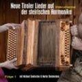 Neue Tiroler Lieder A D Steiri Harmonika Folge 1 - Michael Seekirchner, Martin Steinlechner. (CD)