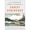 The Complete Short Stories of Ernest Hemingway - Ernest Hemingway, Kartoniert (TB)