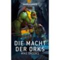 Warhammer 40.000 - Die Macht der Ork - Mike Brooks, Kartoniert (TB)