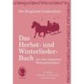 Die schönsten Herbst- und Winterlieder mit allen bekannten Weihnachtslieder - Das Liederbuch, Kartoniert (TB)