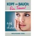 Kopf und Bauch: Ein Team! - Wolfgang Issel, Kartoniert (TB)