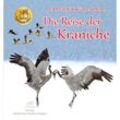 Die Reise der Kraniche - Andreas Fischer-Nagel, Heiderose Fischer-Nagel, Gebunden