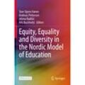 Equity, Equality and Diversity in the Nordic Model of Education, Kartoniert (TB)