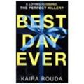 Best Day Ever - Kaira Rouda, Kartoniert (TB)