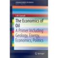 The Economics of Oil - S.W. Carmalt, Kartoniert (TB)