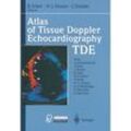 Atlas of Tissue Doppler Echocardiography - TDE, Kartoniert (TB)