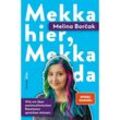 Mekka hier, Mekka da - Melina Borcak, Kartoniert (TB)