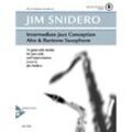Intermediate Jazz Conception Alto & Baritone Sax, w. Audio-CD - Jim Snidero, Geheftet