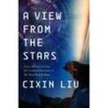 A View from the Stars - Cixin Liu, Gebunden