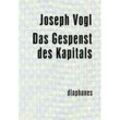 Das Gespenst des Kapitals - Joseph Vogl, Kartoniert (TB)