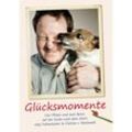 Glücksmomente - Jörg Tschentscher, Clarissa von Reinhardt, Gebunden