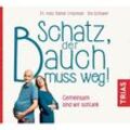 Schatz, der Bauch muss weg,Audio-CD, MP3 - Rainer Limpinsel, Ute Schüwer (Hörbuch)