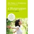 4 Blutgruppen - Richtig leben - Peter J. D'Adamo, Taschenbuch