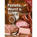 Pastete, Wurst & Sülze - Uwe Wurm, Gebunden