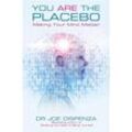 You Are the Placebo - Joe Dispenza, Kartoniert (TB)