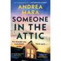 Someone in the Attic - Andrea Mara, Taschenbuch