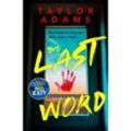 The Last Word - Taylor Adams, Kartoniert (TB)