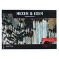 HEXEN UND EXEN