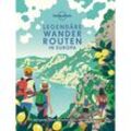 LONELY PLANET LEGENDÄRE WANDERROUTEN EUROPA