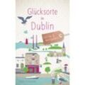 Glücksorte in Dublin