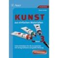 Auer Verlag Kunst aus einfachen Materialien, Band 3