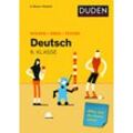 Duden Schulbuch Wissen Üben Testen: Deutsch 6. Klasse