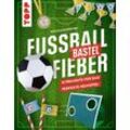 frechverlag Fußballbastelfieber