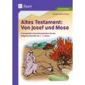 Auer Verlag Altes Testament: Von Josef und Mose