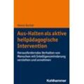 Kohlhammer Aus-Halten als aktive heilpädagogische Intervention