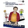 Schott Music Keyboard spielen - mein schönstes Hobby 2 - Lehrbuch