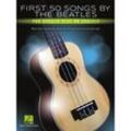 Hal Leonard First 50 Songs by the Beatles You Should Play on Ukulele