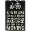 Spruchtafel "Life is like riding a bicycle"