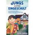 Petra Lohnsen - GEBRAUCHT Jungs werden eingeschult: Ich komme in die 1. Klasse – Mutmach-Geschichten zur Einschulung (Kinderbuch für Jungs mit 5 bis 6 Jahren) - Preis vom 19.12.2024 05:59:54 h