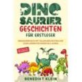 Benedikt Klein - GEBRAUCHT Dinosaurier Geschichten für Erstleser: Dinosaurier Buch mit tollen Geschichten zum Lesen lernen für Kinder ab 5 Jahren - ideal für die Vor- und Grundschule - Preis vom 20.12.2024 05:58:17 h