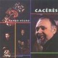 Caceres, Juan Carlos - GEBRAUCHT Tango Negro - Preis vom 21.12.2024 05:55:56 h