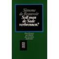 Beauvoir, Simone de - GEBRAUCHT Soll man de Sade verbrennen?: Drei Essays zur Moral des Existentialismus - Preis vom 21.12.2024 05:55:56 h