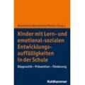 Kohlhammer Kinder mit Lern- und emotional-sozialen Entwicklungsauffälligkeiten in der Schule