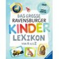 Das große Ravensburger Kinderlexikon von A bis Z