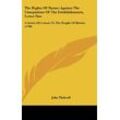 John Thelwall - The Rights Of Nature Against The Usurpations Of The Establishments, Letter One: A Series Of Letters To The People Of Britain (1796)