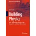 Sašo Medved - Building Physics: Heat, Ventilation, Moisture, Light, Sound, Fire, and Urban Microclimate (Springer Tracts in Civil Engineering)