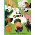 Tanya Saunders - C.I. Quest: a tale of cochlear implants lost and found on the farm (the young farmer has hearing loss), told through rhyming verse packed with ... sounds for early learners (Farmyard Heroes)