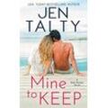 Jen Talty - Mine to Keep