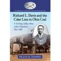 Doppen, Frans H. - Richard L. Davis and the Color Line in Ohio Coal: A Hocking Valley Mine Labor Organizer, 1862-1900 (Contributions to Southern Appalachian Studies, Band 41)