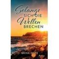 Brina Hope - Solange sich die Wellen brechen