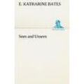 Bates, E. Katharine - Seen and Unseen (TREDITION CLASSICS)