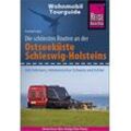 Hartmut Engel - Reise Know-How Wohnmobil-Tourguide Ostseeküste Schleswig-Holstein: Die schönsten Routen. Mit Fehmarn, Holsteinischer Schweiz und Schlei