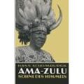 Hans Schomburgk - Ama-Zulu: Söhne Des Himmels (German Edition)